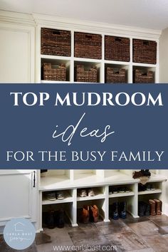 the top mudroom ideas for the busy family with baskets and bins in it