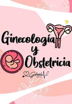 a pink background with the words gnecologia y obstetricia