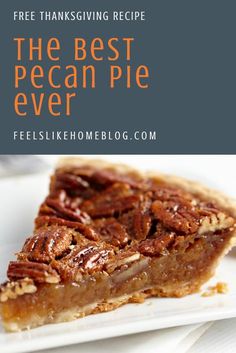 a slice of pecan pie on a white plate with the title text overlay