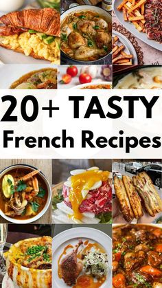 20 + tasty french recipes that are easy to make and delicious for the whole family