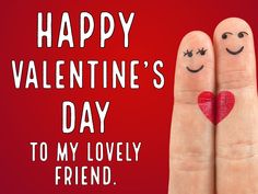 two fingers with faces drawn on them and the words happy valentine's day to my lovely friend