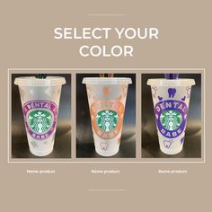 three different starbucks cups with the words select your color on each one and name product