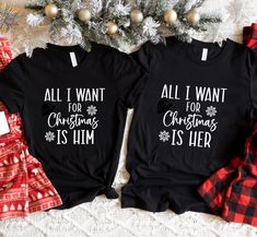 Matching Black shirts with design that says All I want for Christmas is him / her Shirts For Couples, Anniversary Boyfriend, T Shirts Cute, Sweet Message, Christmas Matching, Couples Anniversary, Festival Shirts, All I Want For Christmas, Funny Outfits