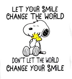 a white t - shirt with a cartoon character saying, let your smile change the world don't let the world change your smile