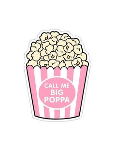 a pink and white striped popcorn bag with the words call me big popa on it