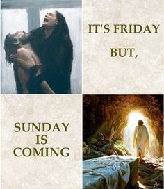 two pictures with the words it's friday but, sunday is coming and jesus in bed