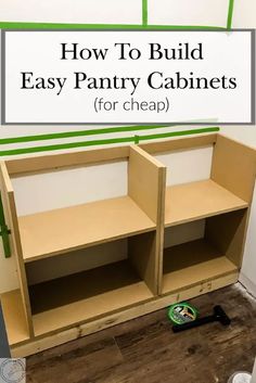 how to build easy pantry cabinets for cheap