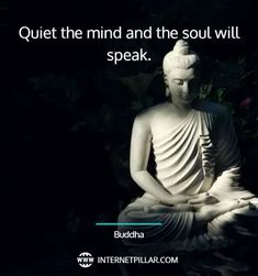 buddha quote about quiet mind and the soul will speak, with image of buddha sitting in lotus position