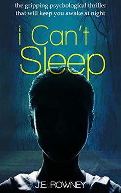 the cover of i can't sleep by j e rowley, with an image of