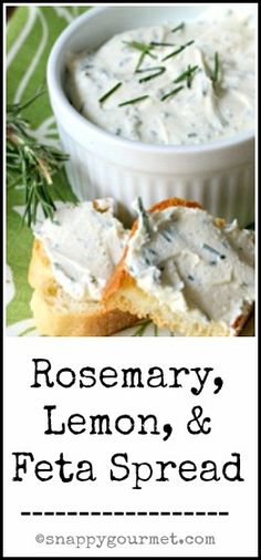 rosemary, lemon and feta spread with bread