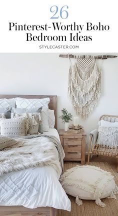 a bedroom with white bedding and pillows on the floor, text overlay reads 26 pinterest - worthy boho bedroom ideas