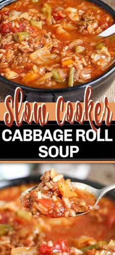 a spoon full of soup with cabbage in it and the words slow cooker cabbage roll soup