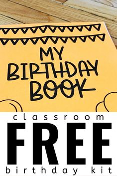 an image of a birthday book with the text, my birthday book classroom free printable