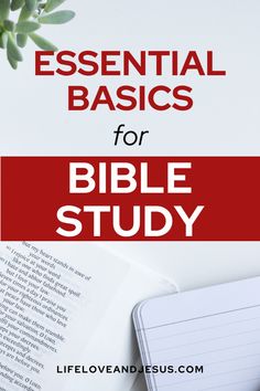 an open book and pen on top of a desk with the words essential basics for bible study