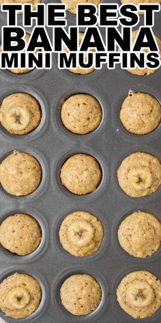 the best banana mini muffins in a muffin pan with text overlay