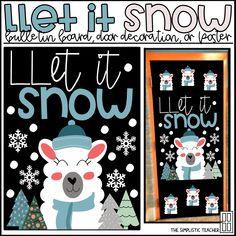 the let it snow bulletin board is shown