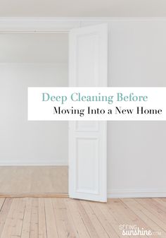 an empty room with the words deep cleaning before moving into a new home