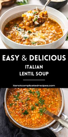 two bowls filled with soup and the words easy and delicious italian lentil soup