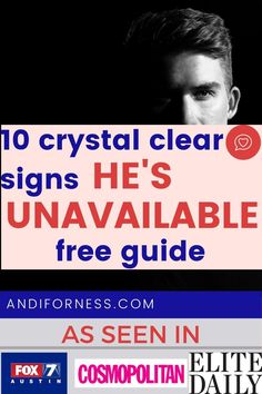 a man is looking at the camera while holding a sign that reads, 10 crystal clear signs he's unavaliable free guide