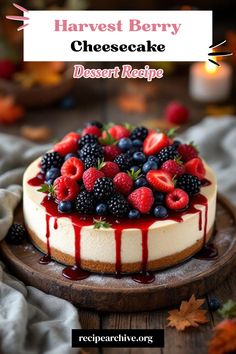 Harvest Berry Cheesecake Cranberry Orange Cheesecake, Sweet Potato Cheesecake, Autumn Dessert, Gingerbread Cheesecake, Pecan Cheesecake, Cheesecake Toppings, Caramel Apple Cheesecake, Berry Cheesecake, Baked Cheesecake Recipe