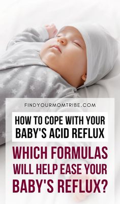 a baby sleeping on top of a bed with the words how to cope with your baby's acid reflex