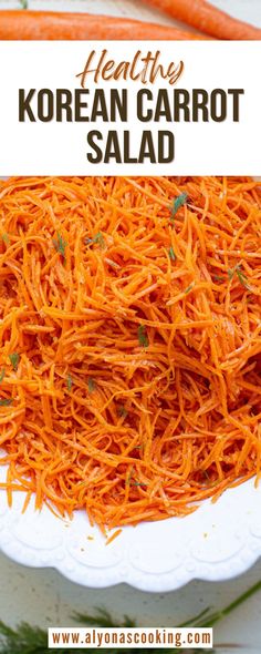 carrots are piled on top of each other in a bowl with text overlay that reads healthy korean carrot salad