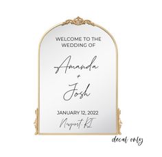 an ornate mirror with the words, welcome to the wedding of amanda fish