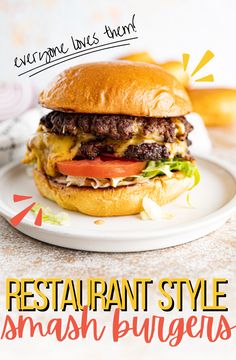 a hamburger on a white plate with the words restaurant style smash burgers above it