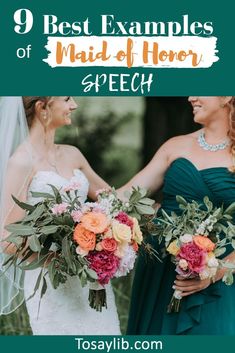 two brides holding bouquets with the text 9 best examples of maid of honor speech