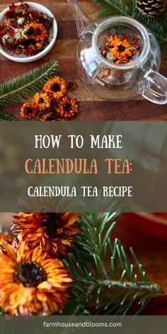 caledal tea recipe with flowers and pine cones