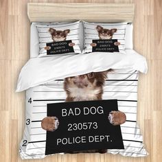 a dog is holding a police sign on the bedding set that says, bad dog 20573 / 3 police dept