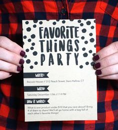 a person holding up a paper sign with the words favorite things party written on it