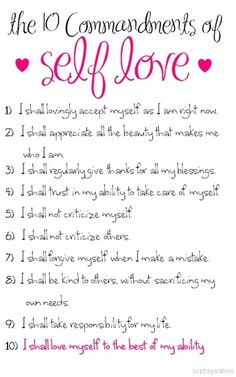 The 10 Commandments, Treat Myself, The Ten Commandments, 10 Commandments, Ten Commandments, Self Love Affirmations, Love Affirmations, Self Compassion, Learn To Love