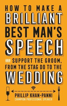 how to make a brilliant best man's speech and support the groom from the stage to the wedding