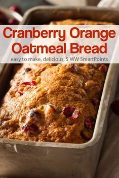 cranberry orange oatmeal bread in a pan with text overlay