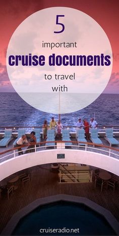 the deck of a cruise ship with text overlay that reads 5 important cruise documents to travel with