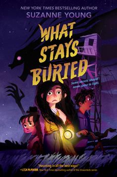 the book cover for what stays buried by suzanne young and illustrated by person