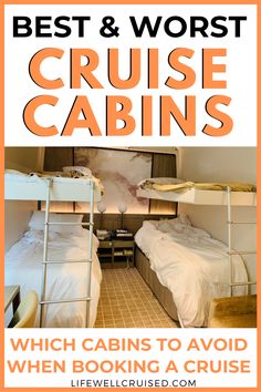 the best and worst cruise cabins which cabins to avoid when booking a cruise?