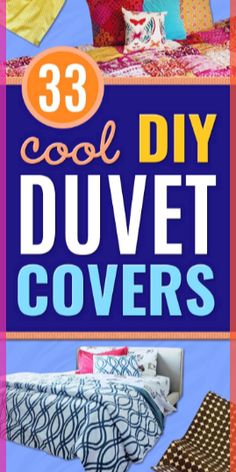 the cover of 33 cool diy duvet covers is shown in blue and pink