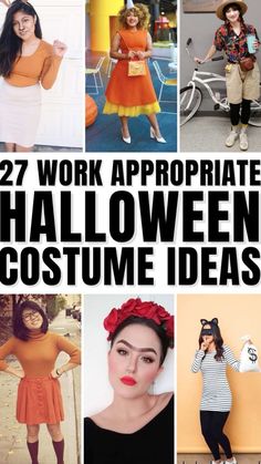 some women are dressed up in costumes for halloween and the words, 27 work appropriate halloween costume ideas