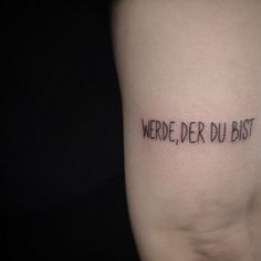 a tattoo with words written on it that says, we were der du bustt