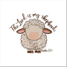 a sheep with the words, the lord is my shepherd