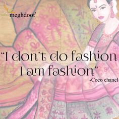 a painting with the words i don't do fashion, i am fashion