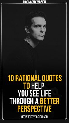 a man in black shirt with text that reads, 10 national quotes to help you see life through a better perspective