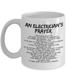 an electrician's prayer coffee mug on a white background with the words electrician's prayer printed on it