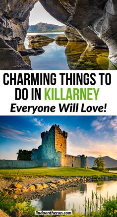 two pictures with the words charming things to do in killarney, everyone will love