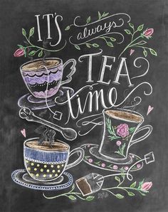 a chalkboard with tea time written on it and two cups of coffee next to each other