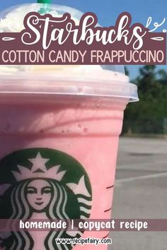 a pink starbucks drink with the words starbucks's cotton candy frappuccino