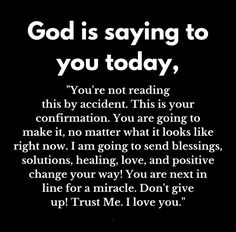 a black and white photo with the words god is saying to you today