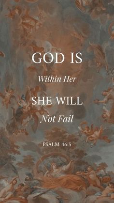 a painting with the words god is within her she will not fail